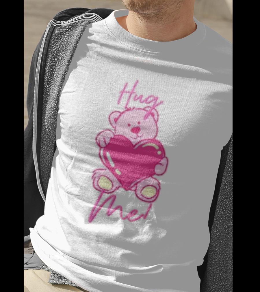Hug Me Pink Bear Valentine's Day Love T-Shirt