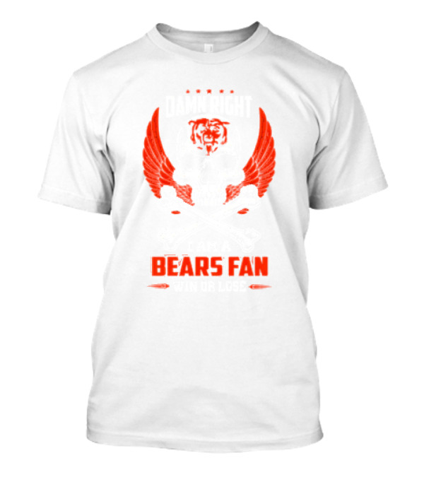 Chicago Bears Skull And Wings Damn Right I Am A Bears Fan Win Or Lose T-Shirt