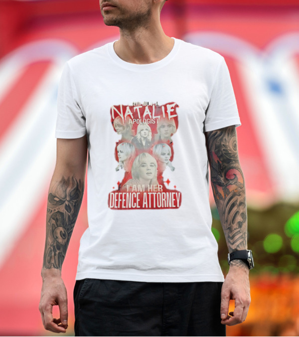 Premium T-Shirt: I Am Not a Natalie Apologist I Am Her Defence Attorney Red Star Collage T-Shirt I Am Not a Natalie Apologist I Am Her Defence Attorney Red Star Collage T-Shirt