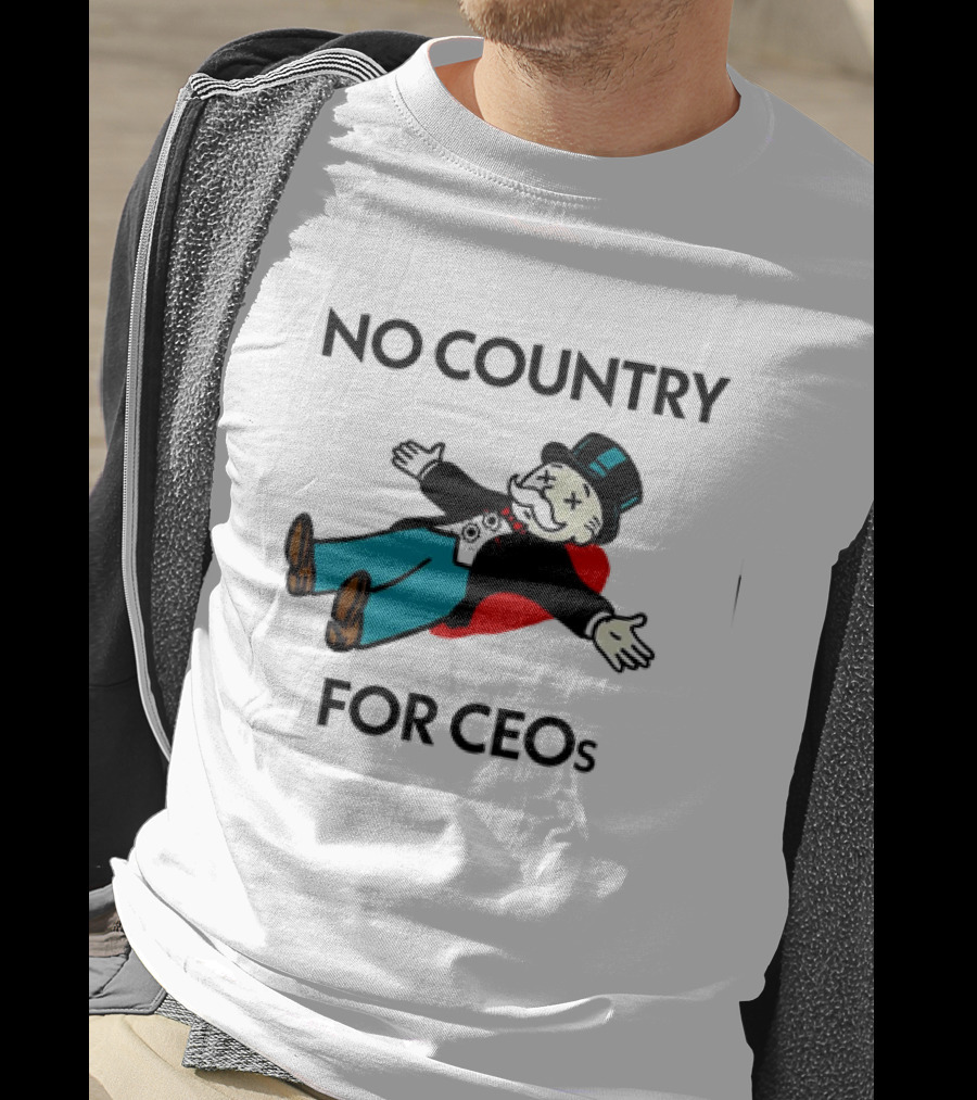 No Country For CEOs UnitedHealthcare Monopoly T-Shirt