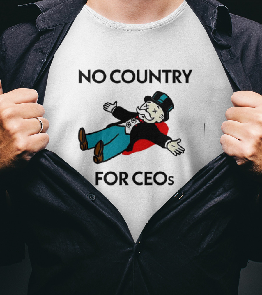 No Country For CEOs UnitedHealthcare Monopoly T-Shirt