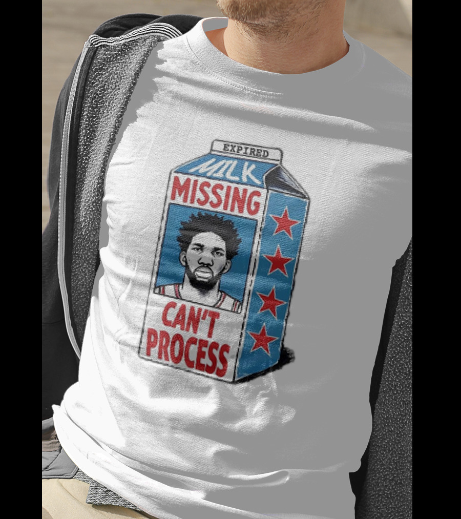 Expired Milk Missing Can't Process Joel Embiid Philadelphia 76ers T-Shirt