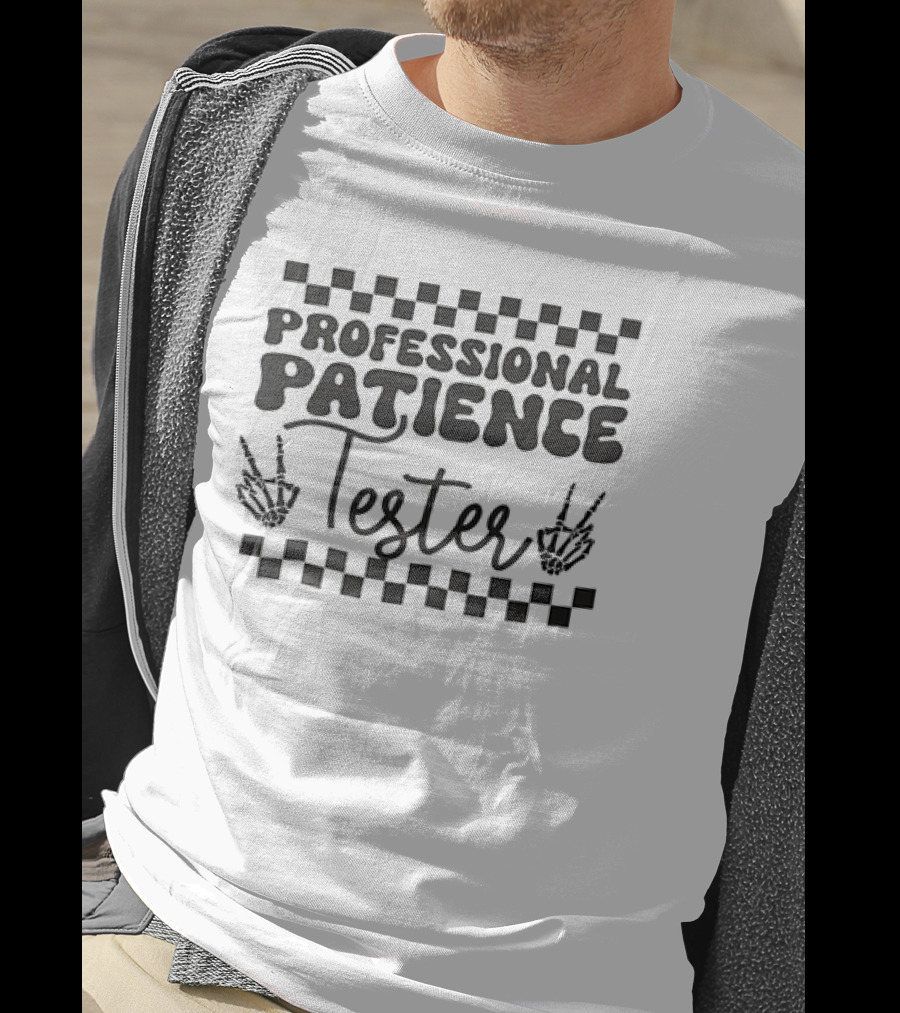 Professional Patience Tester Checkered Pattern Skeleton Hands T-Shirt