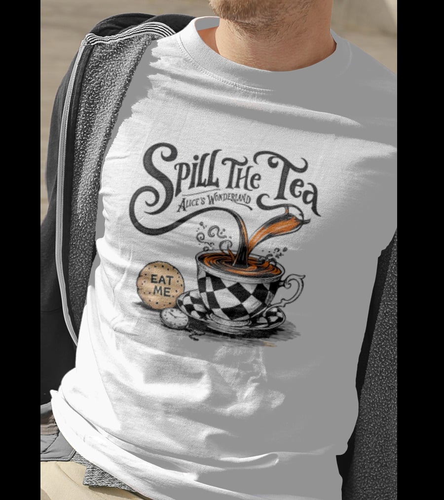 Spill The Tea Alice's Wonderland Eat Me Checkered Teacup And Biscuits T-Shirt
