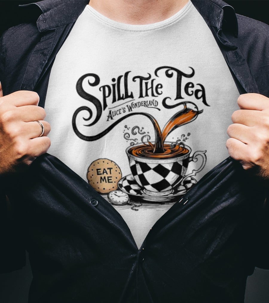 Spill The Tea Alice's Wonderland Eat Me Checkered Teacup And Biscuits T-Shirt