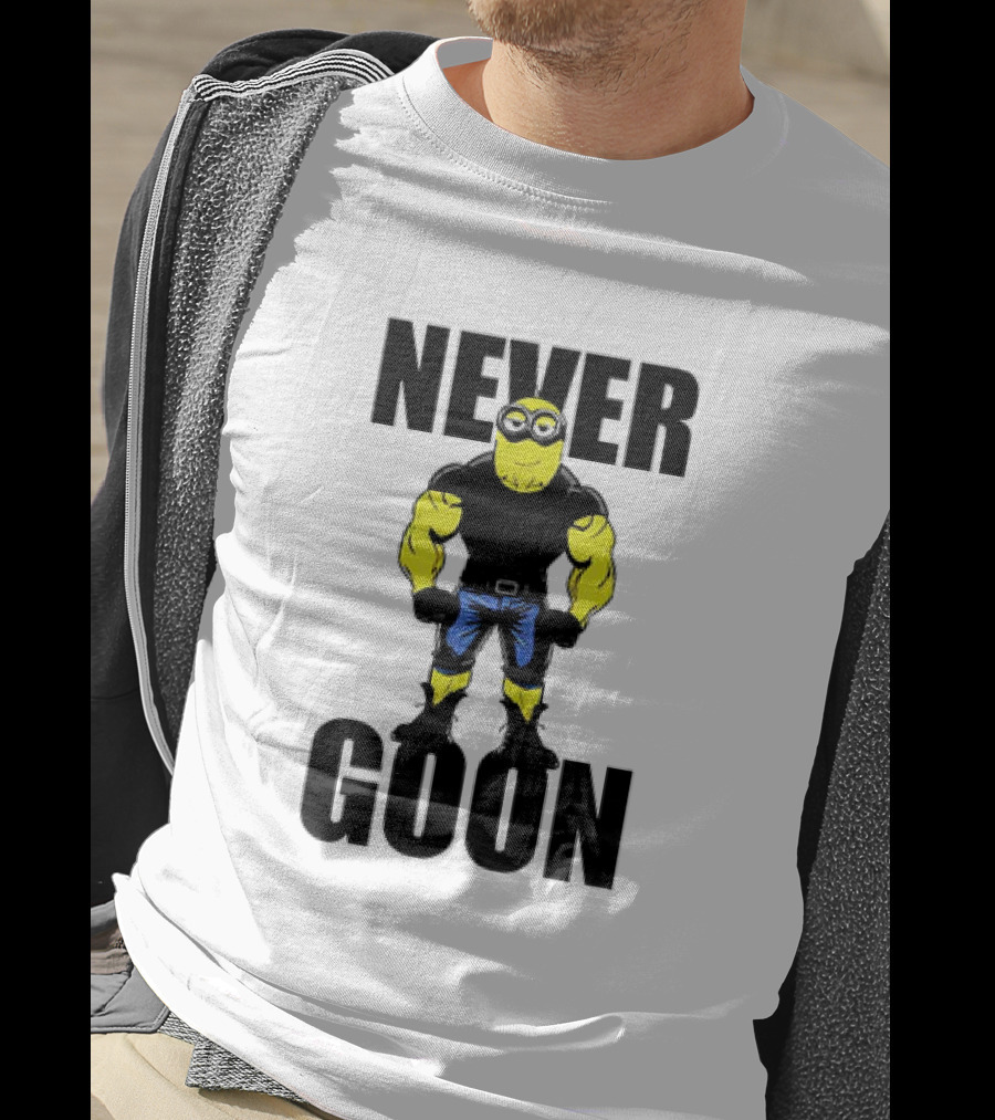 Never Goon Buff Minions Meme T-Shirt