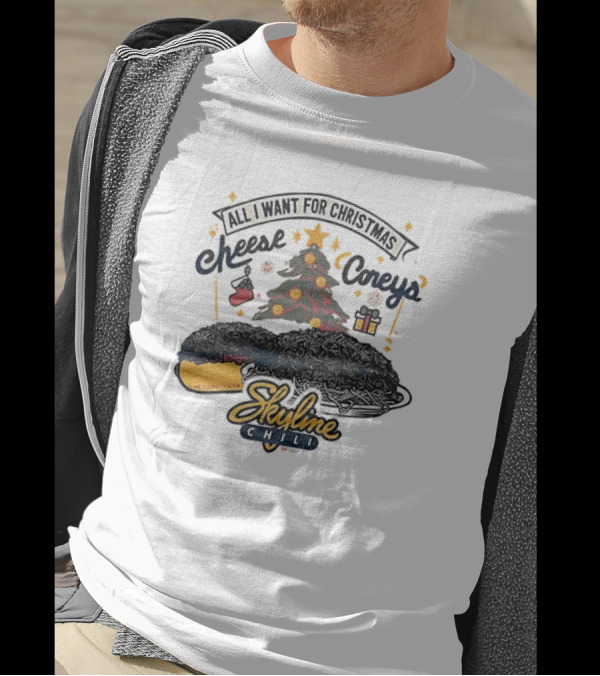 All I Want For Christmas Cheese Coneys Skyline Chili Cincinnati Holiday Treats T-Shirt