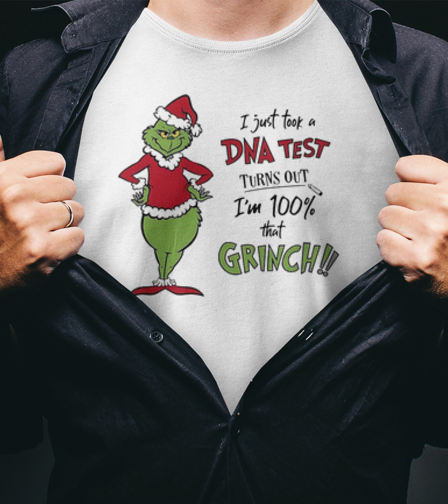 Grinch I Just Took A DNA Test Turns Out I'm 100 Percent That Grinch Santa T-Shirt