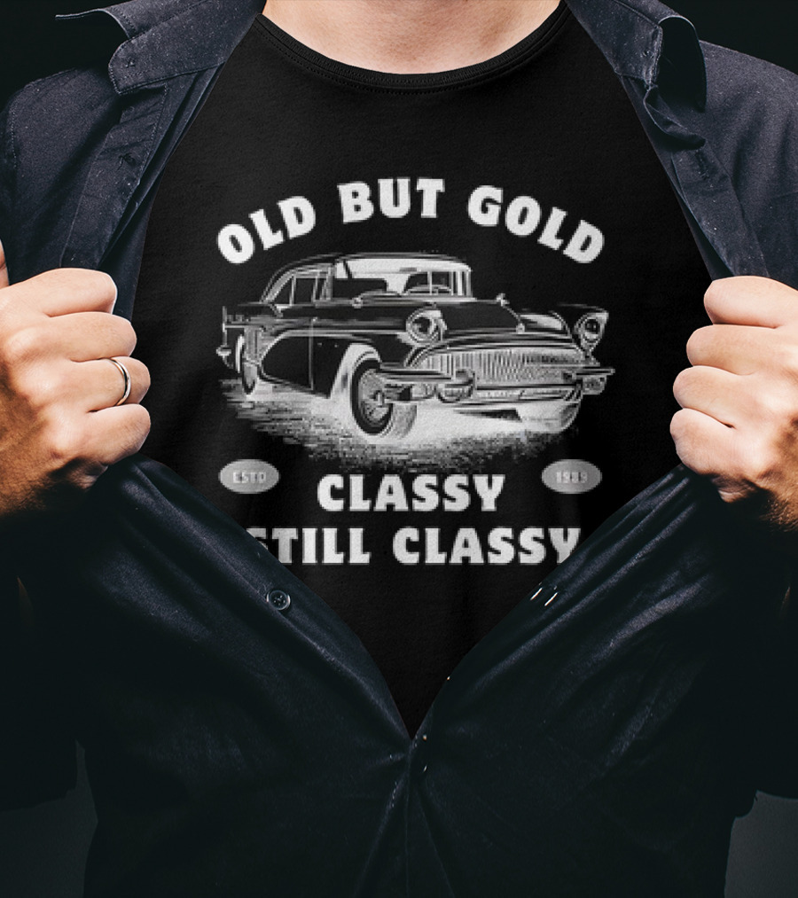 Old But Gold Classic Car Classy Still Classy Estd 1939 T-Shirt