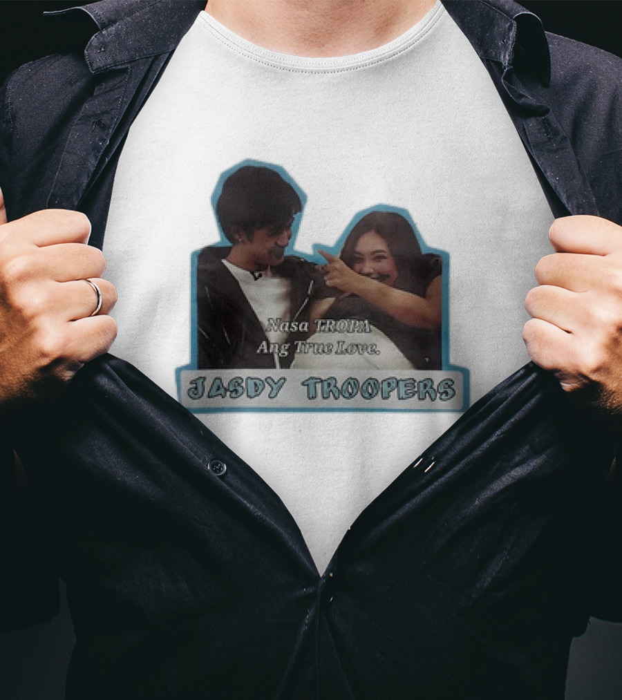 Nasa Tropa Ang True Love Jasdy Troopers T-Shirt