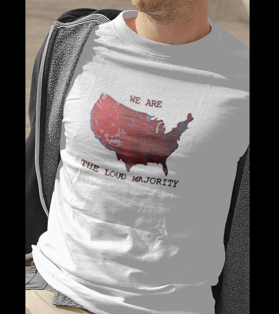 We Are The Loud Majority United States Map T-Shirt