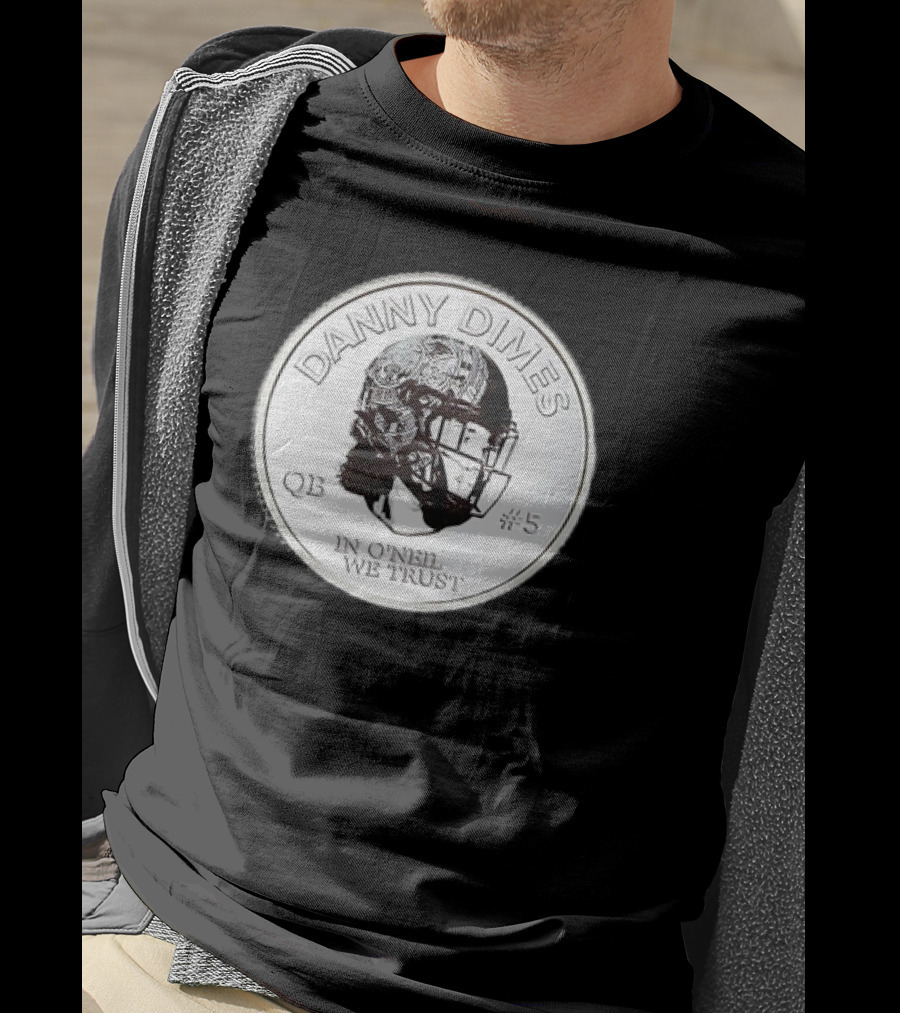 Danny Dimes QB #5 In O'Neil We Trust Football Coin T-Shirt