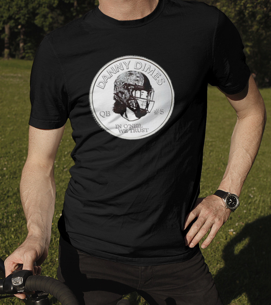 Danny Dimes QB #5 In O'Neil We Trust Football Coin T-Shirt