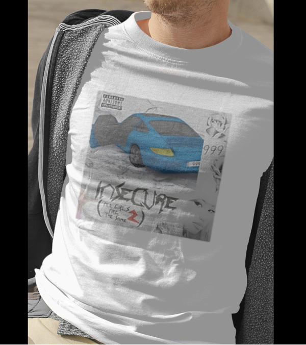 Insecure All Girls Are The Same 2 Juice WRLD Nicki Minaj 999 T-Shirt