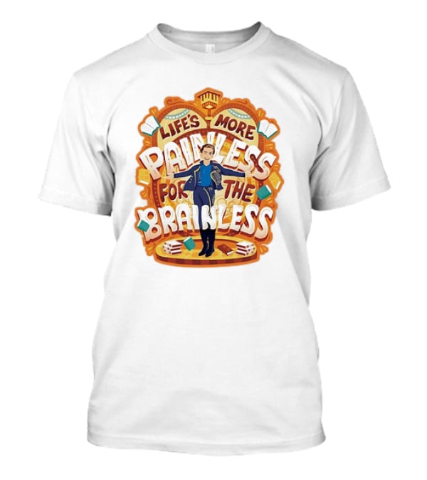 Life’s More Painless For The Brainless Wicked Prince Fiyero Books And Pages T-Shirt