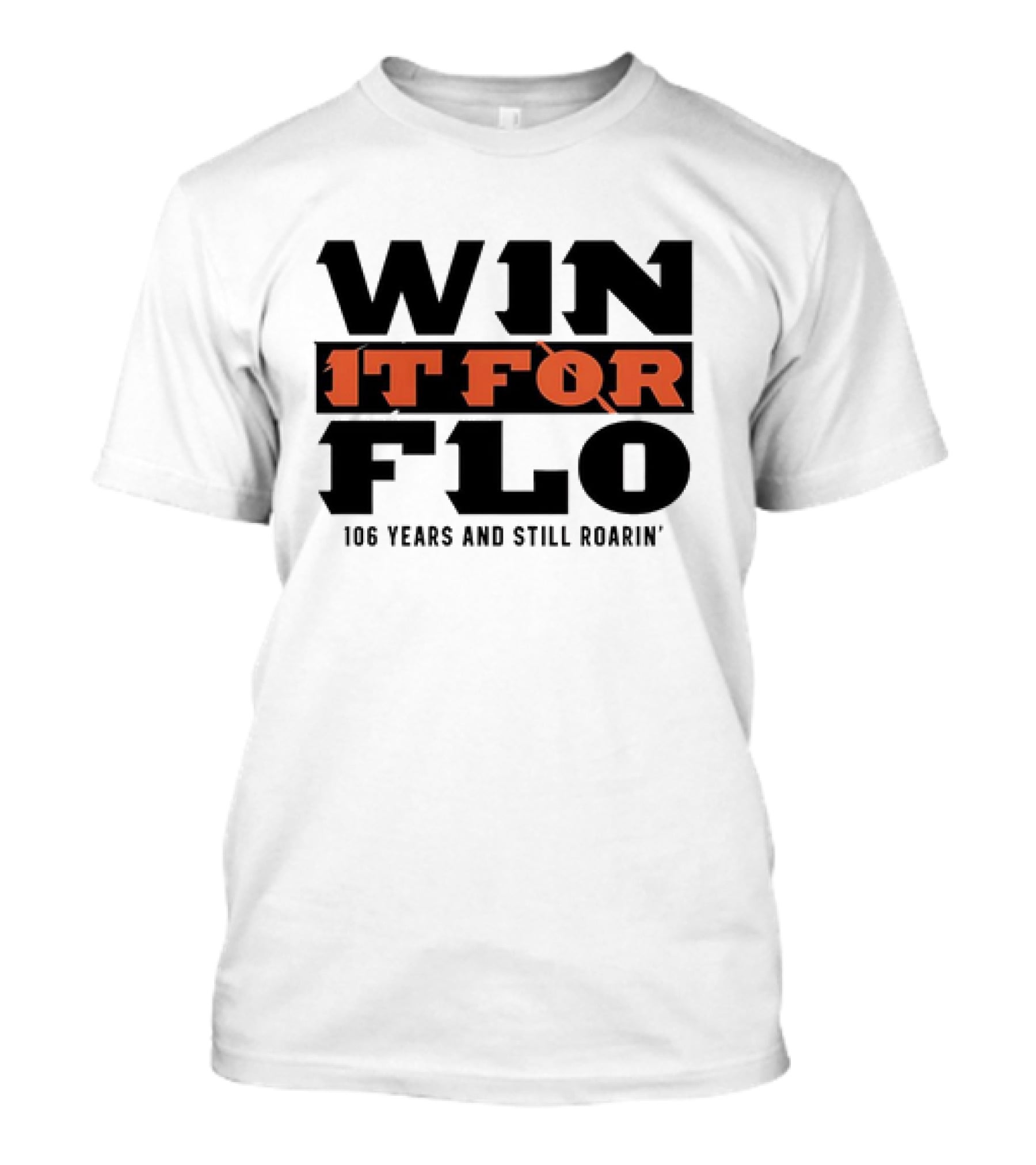 Cincinnati Bengals Win It For Flo 106 Years And Still Roarin' T-Shirt