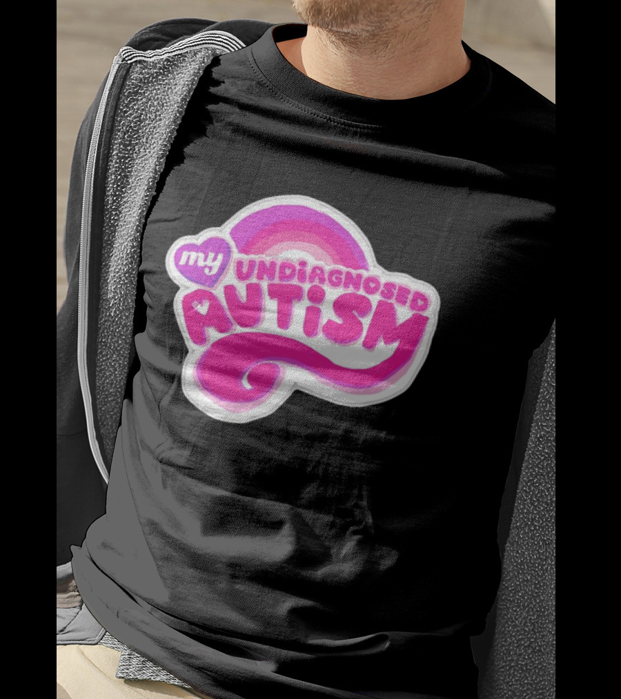 My Undiagnosed Autism Pink Rainbow T-Shirt