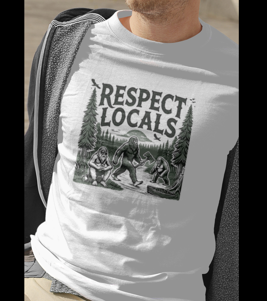 Respect Locals Bigfoot Forest Scene T-Shirt
