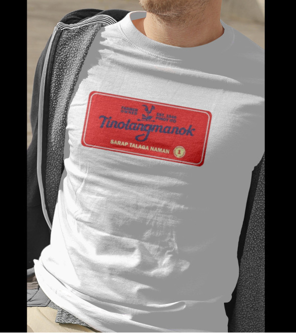 Farmer Owned Tinolang Manok Est. 1946 Pinoy Ito Sarap Talaga Naman T-Shirt