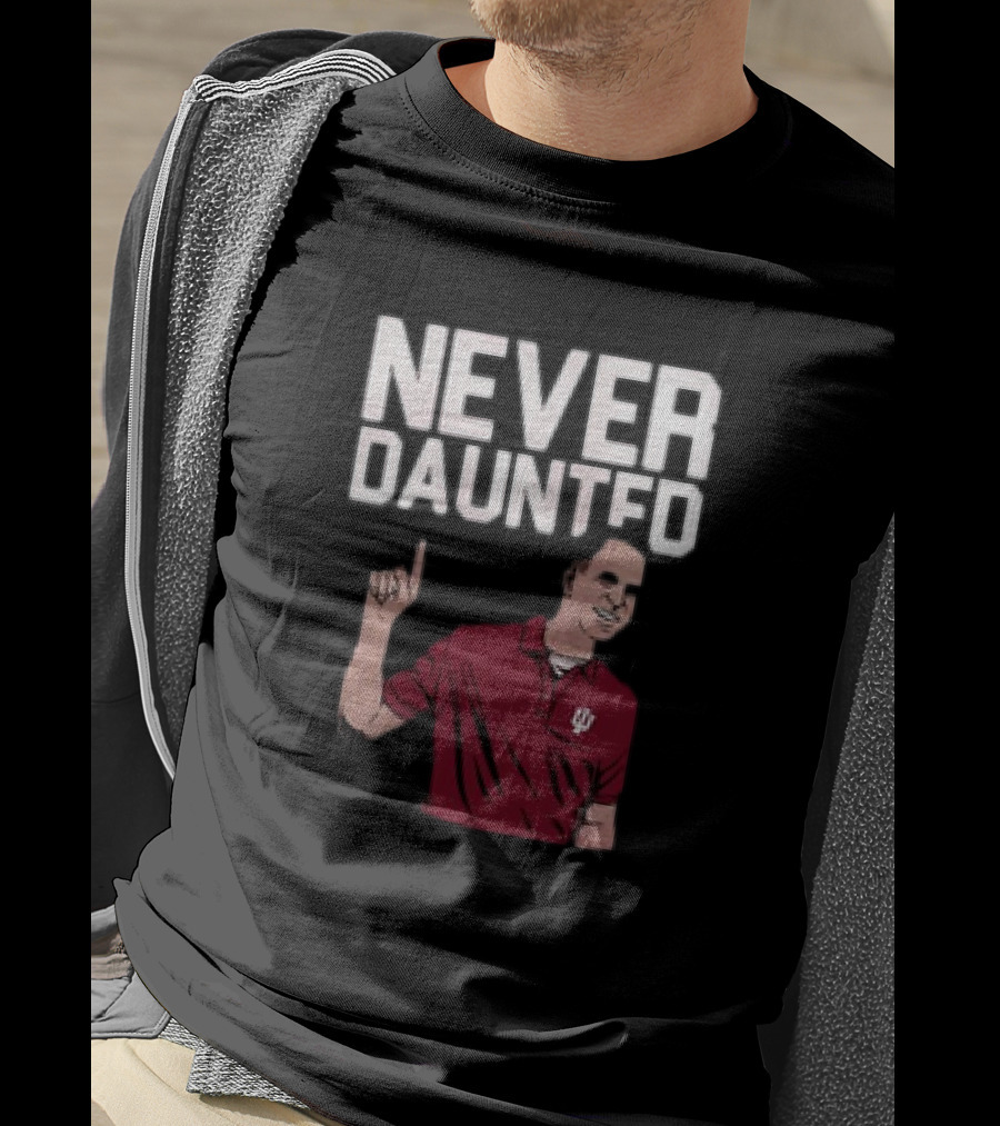 Never Daunted Coach Cignetti Indiana Hoosiers IU Logo Red Shirt Iconic Gesture T-Shirt