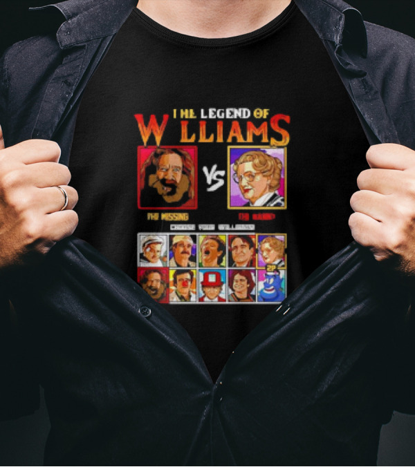The Legend Of Williams Vs Choose Your Williams Mr Missing Vs The Many T-Shirt