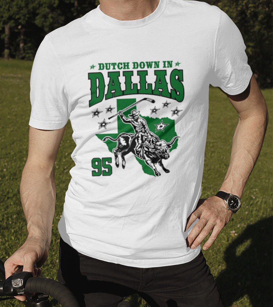 Dutch Down In Dallas Stars 95 Hockey Cowboy Bull Riding Texas T-Shirt