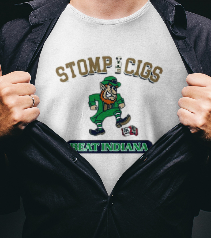 Notre Dame Fighting Irish Stomp The Cigs Beat Indiana Hoosiers T-Shirt