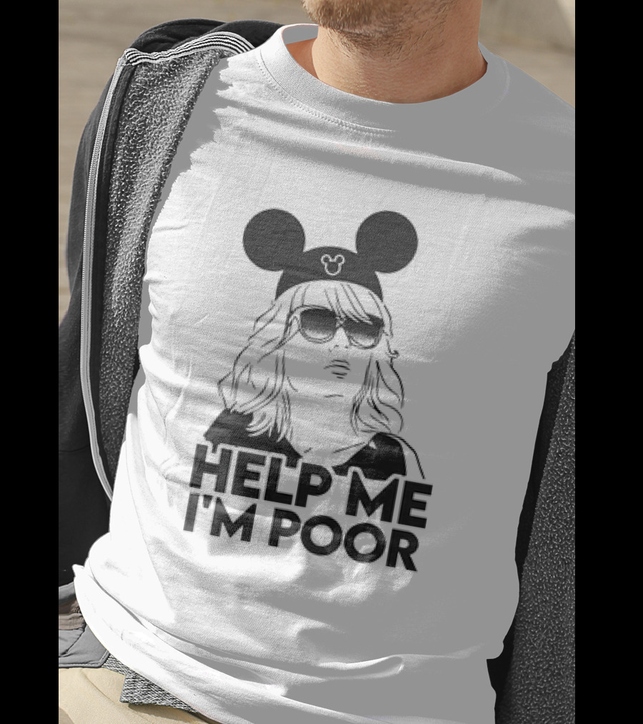 Help Me I'm Poor Disney Mickey Mouse Ears Sunglasses T-Shirt