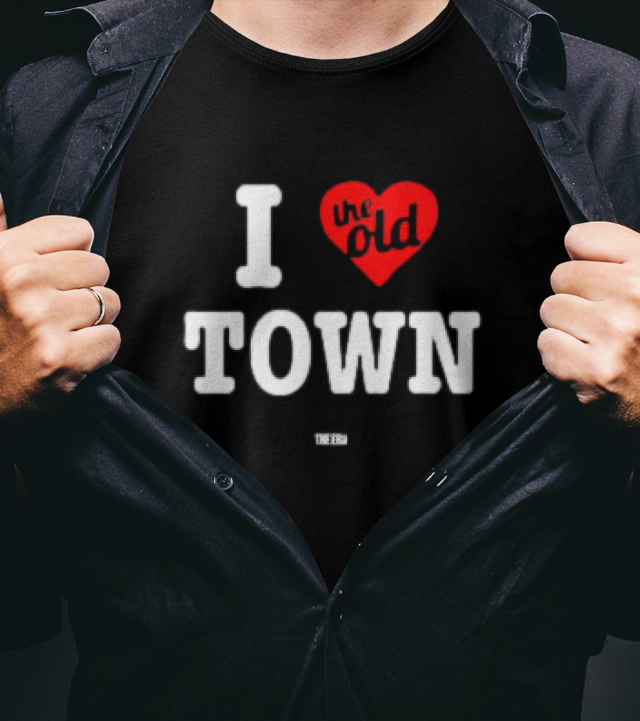 I Love The Old Town The Era T-Shirt
