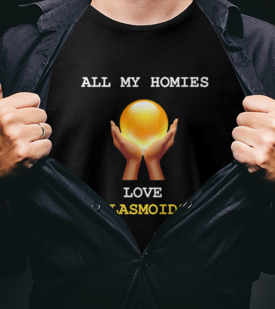 All My Homies Love Plasmoid Orb Classic Plasmoids T-Shirt