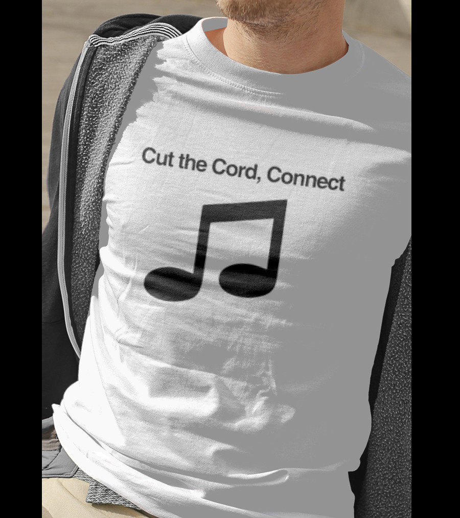 Cut The Cord Connect Musical Note T-Shirt