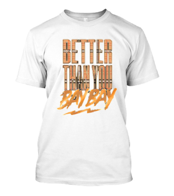 MJF Adam Cole Better Than You Bay Bay T-Shirt
