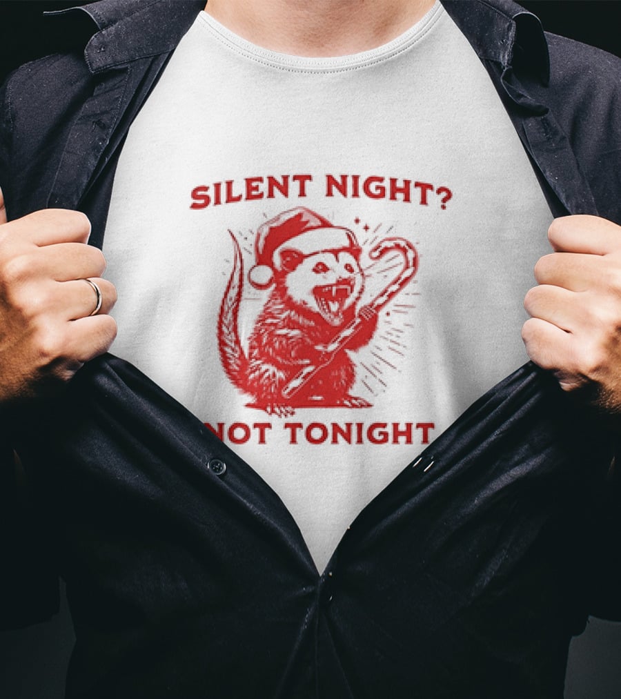 Silent Night Not Tonight Christmas Santa Rat T-Shirt