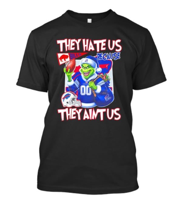 Buffalo Bills NFL Santa Grinch Christmas They Hate Us Because They Ain't Us T-Shirt