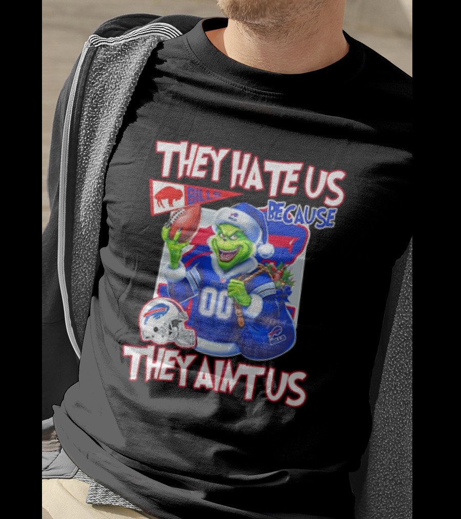 Buffalo Bills NFL Santa Grinch Christmas They Hate Us Because They Ain't Us T-Shirt