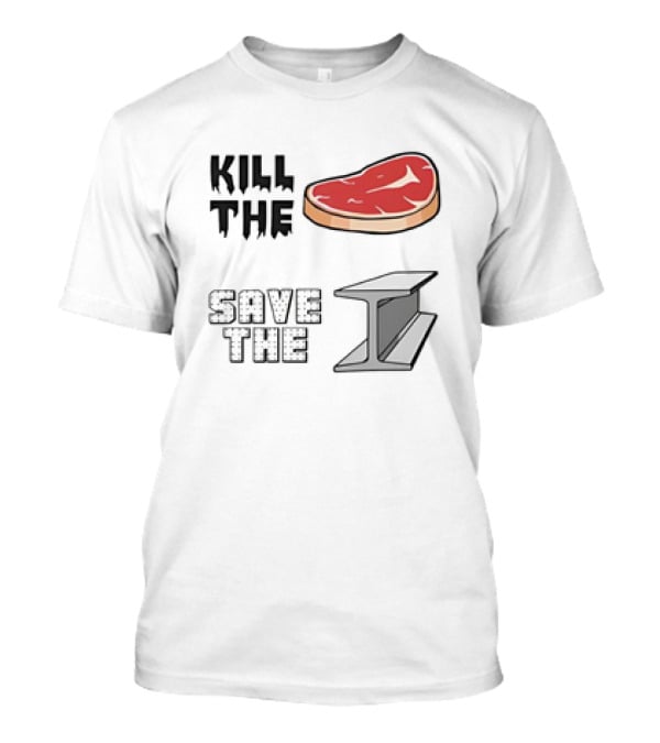 Kill The Meat Save The Metal T-Shirt