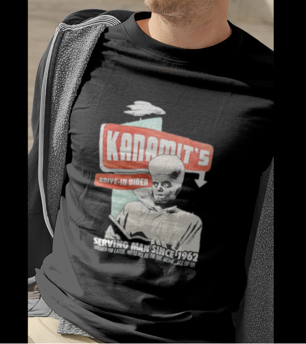 Kanamit's Drive-In Diner Serving Man Since 1962 Sooner Or Later We'll All Be On The Menu All Of Us T-Shirt