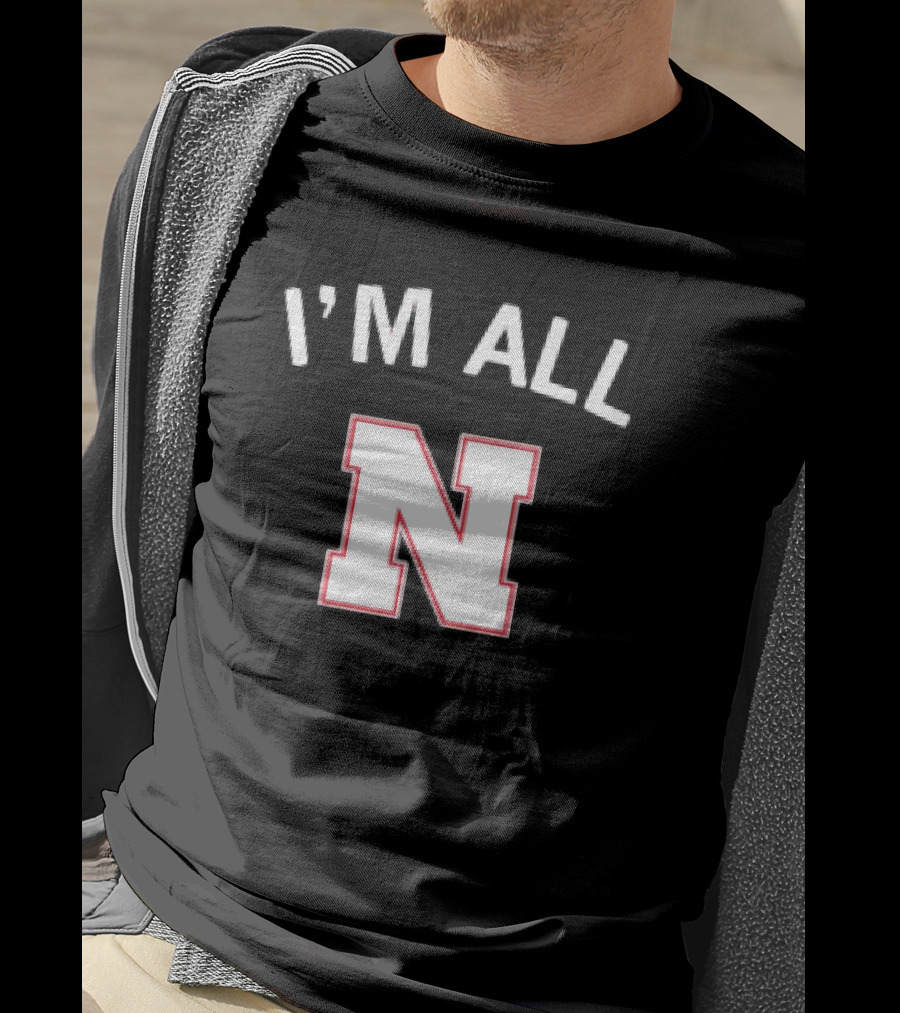 I'm All N Nebraska T-Shirt