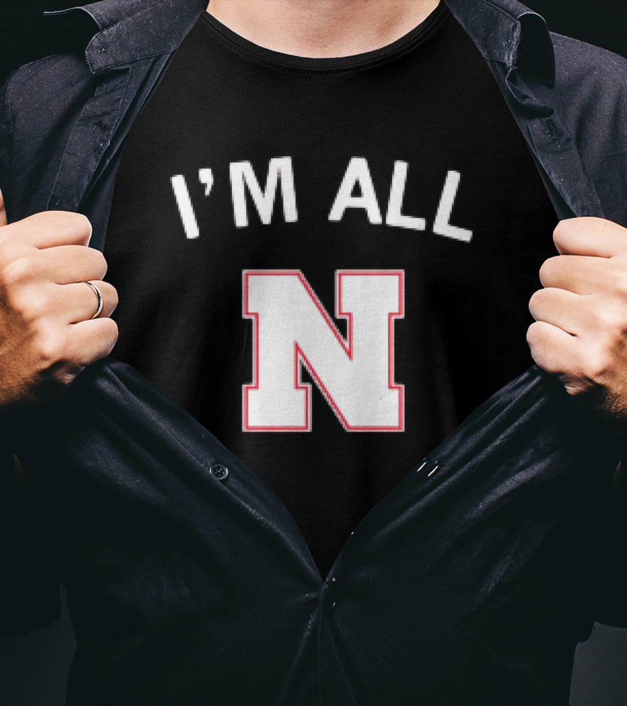 I'm All N Nebraska T-Shirt