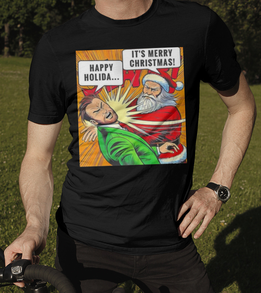 Santa Slap It's Merry Christmas Happy Holida T-Shirt