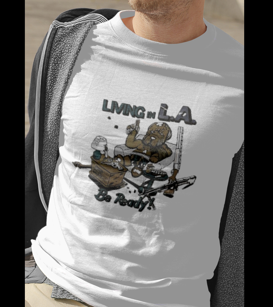 Living In L.A. Be Ready Dog With Gun T-Shirt
