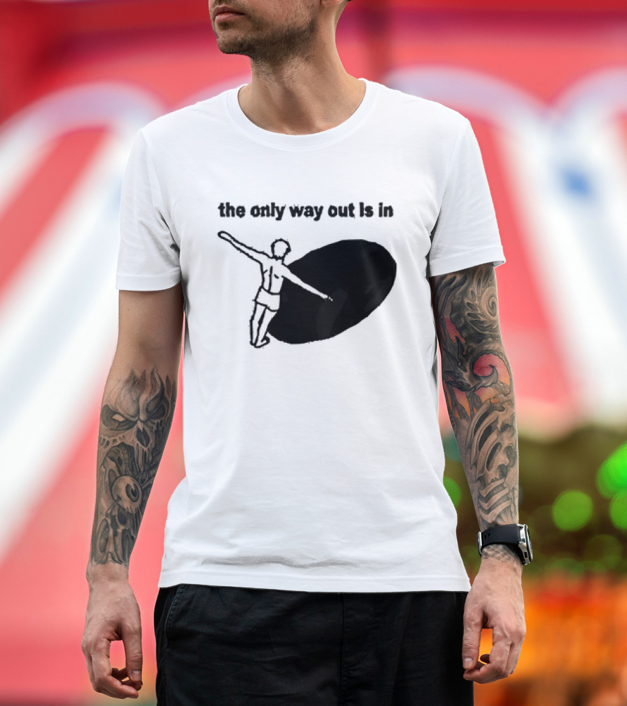 The Only Way Out is In with Figure Entering Black Hole T-Shirt