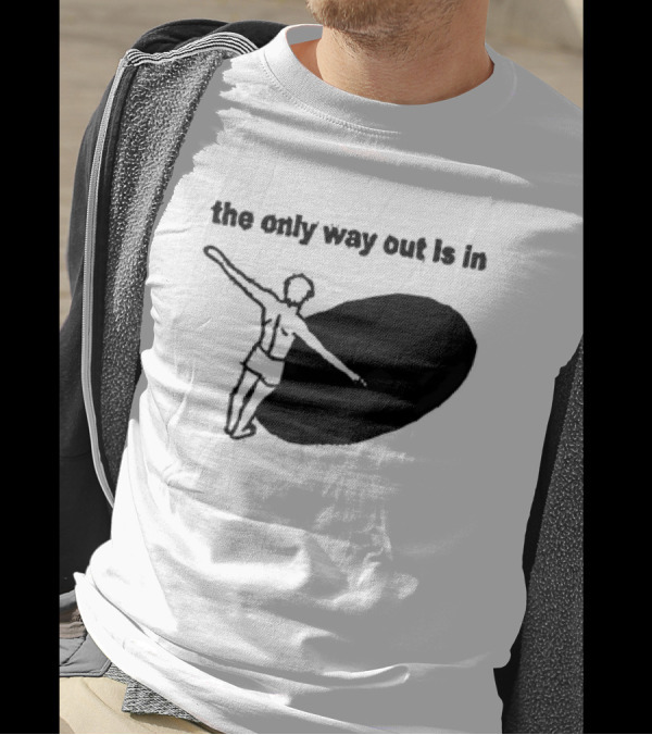 The Only Way Out Is In With Figure Entering Black Hole T-Shirt