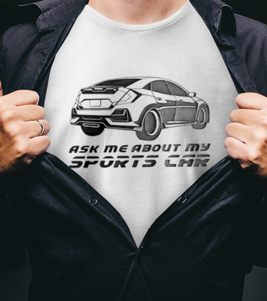 Ask Me About My Sports Car T-Shirt