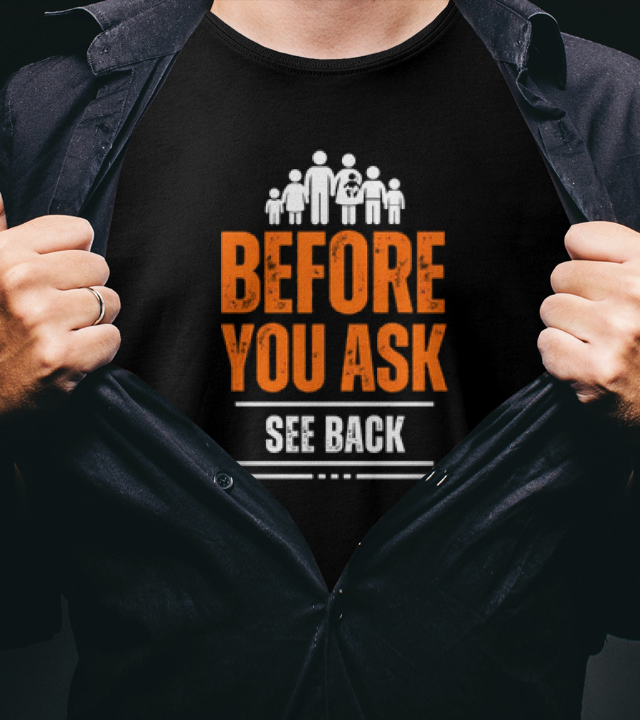Before You Ask See Back Family Icons T-Shirt