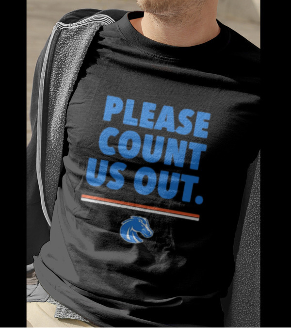 Boise State Broncos Please Count Us Out Kaden Anderson T-Shirt