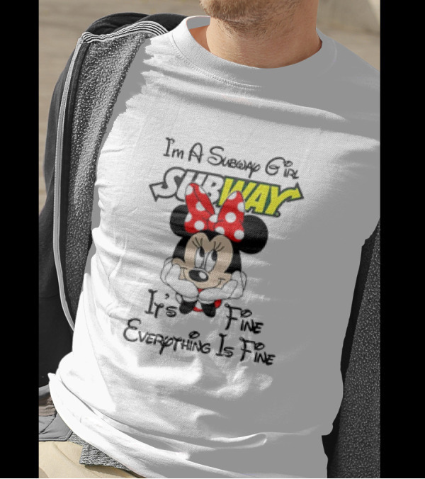 Minnie Mouse I'm A Subway Girl It's Fine Everything Is Fine T-Shirt