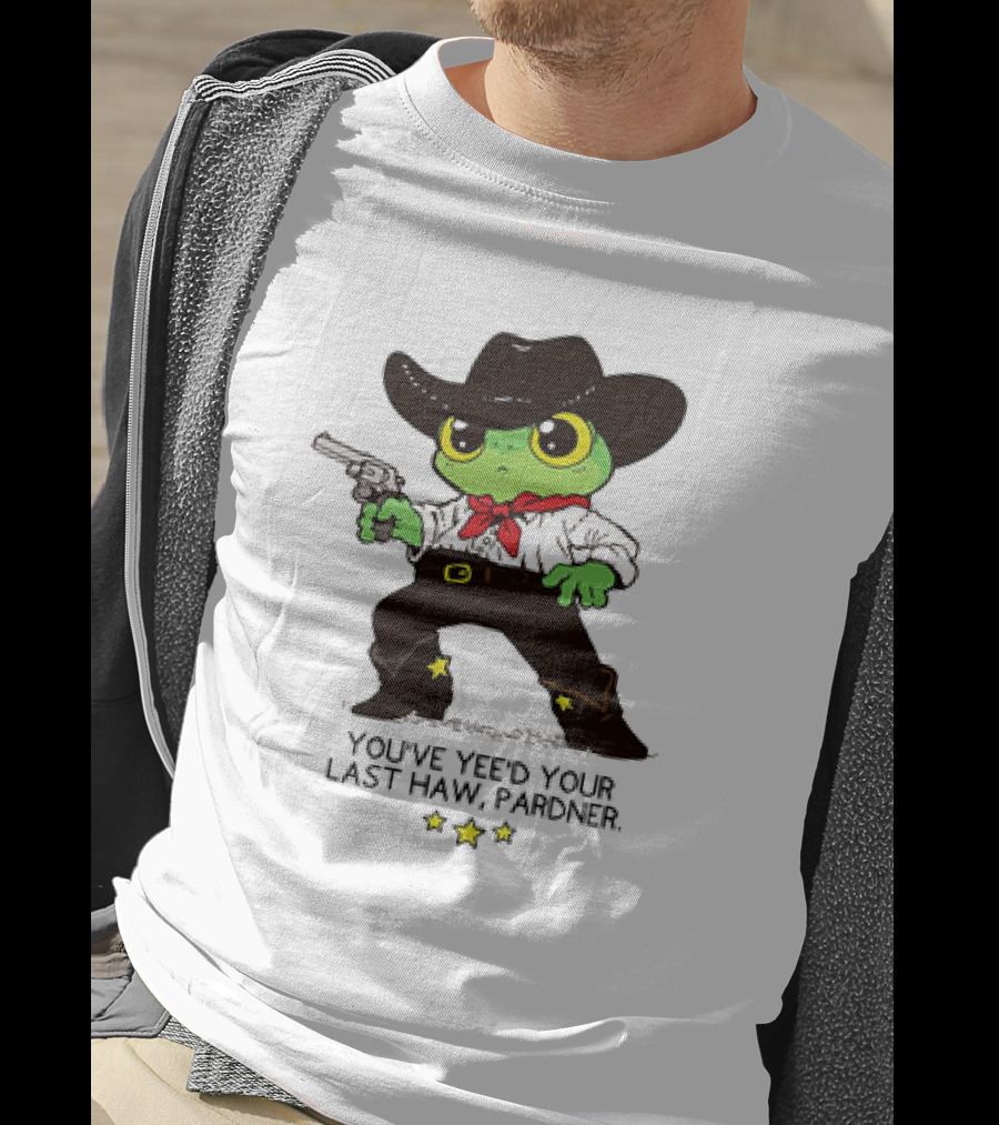 Frog Cowboy You’ve Yee’d Your Last Haw Pardner Western Cartoon T-Shirt