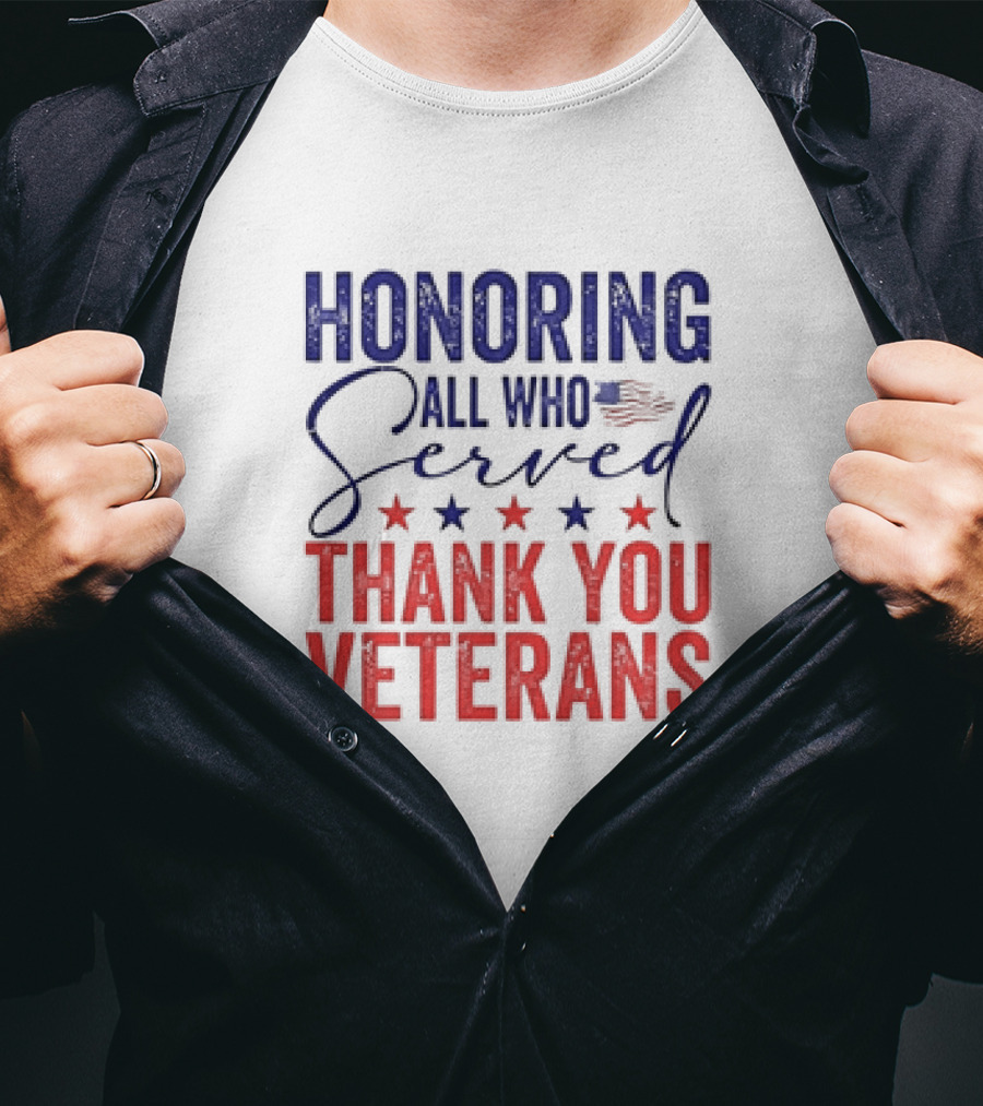 Honoring All Who Served Thank You Veterans USA Flag Stars T-Shirt