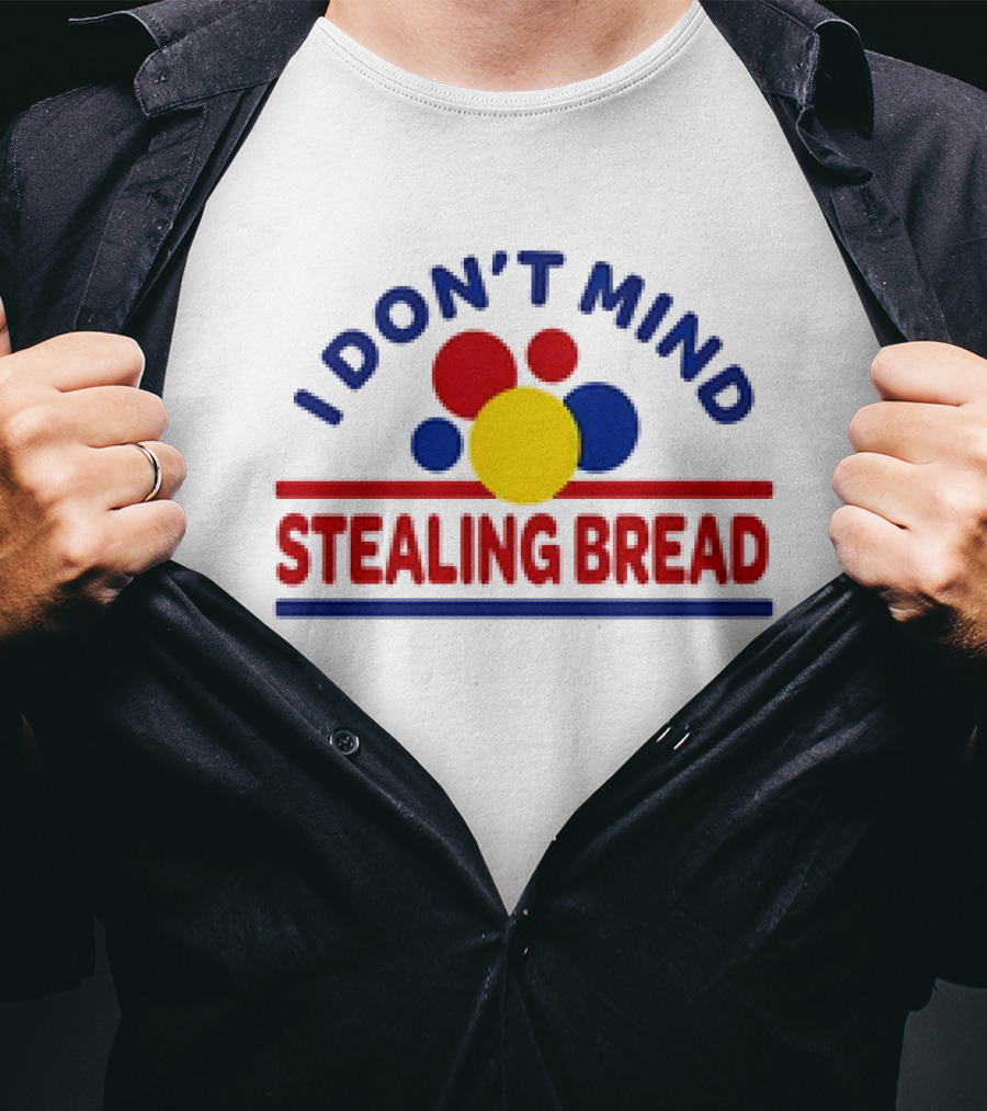 I Don’t Mind Stealing Bread Logo Parody With Primary Colored Circles T-Shirt